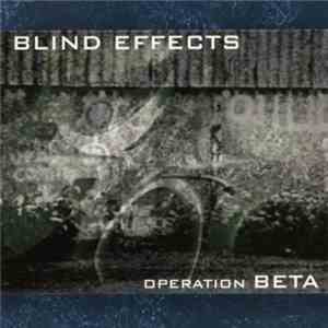 Blind Effects - Operation Beta