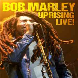 Bob Marley = ボブ・マーリー&ザ・ウェイラーズ Feat アイ・スリーズ - Uprising Live! = アップライジング・ライヴ・アット・ドルトムント1980