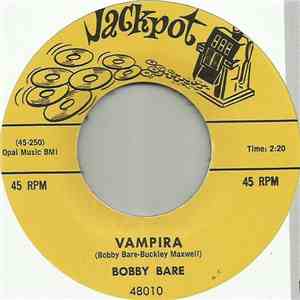 Bobby Bare - Vampira / Tender Years