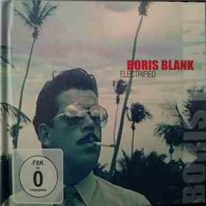 Boris Blank - Electrified