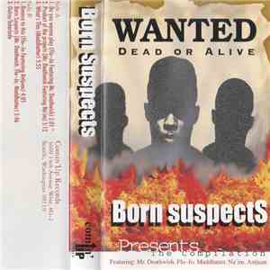 Born Suspects - Wanted Dead Or Alive