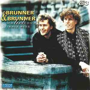 Brunner & Brunner - Ich Lieb' Dich Immer Mehr