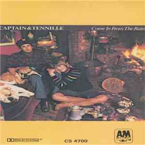 Captain And Tennille - Come In From The Rain