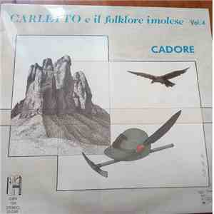 Carletto E Il Folklore Imolese - Carletto E Il Folklore Imolese Vol4: Cador ...