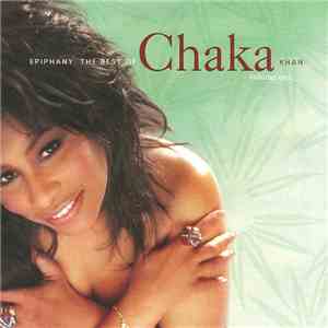 Chaka Khan - Epiphany: The Best Of Chaka Khan Volume One