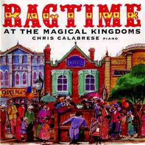 Chris Calabrese - Ragtime At The Magical Kingdoms