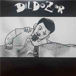Dildozer , Dirty Kills - Split