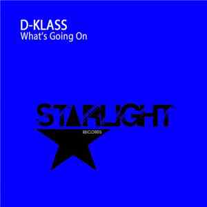 D-Klass - What's Going On