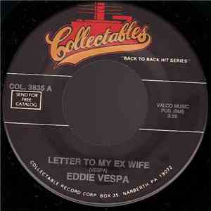 Eddie Vespa - Letter To My Ex Wife / I Used To Work In Chicago