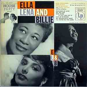 Ella Fitzgerald, Lena Horne , And Billie Holiday With Teddy Wilson And His Orchestra - Ella, Lena, And Billie