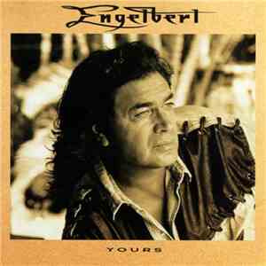 Engelbert - Yours