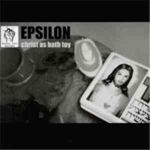 Epsilon - Christ As Bath Toy