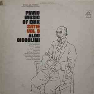 Erik Satie, Aldo Ciccolini - Piano Music Of Erik Satie, Vol. 3