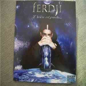 Ferdji - L'heure Est Proche...