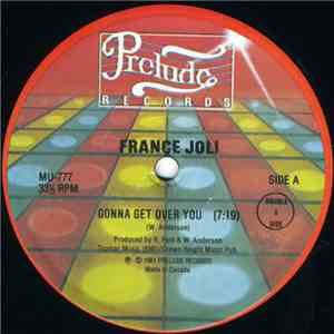 France Joli / Monika  / Nancy Martin - Gonna Get Over You / (Won't You) Dance With Me / Can't Believe