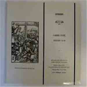 Gabriel Fauré, Bernard Kruysen, Dennis Thilliez, Chorale Philippe Caillard, ...