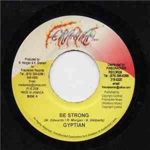 Gyptian / Collie Rose - Be Strong / Run Away Girl