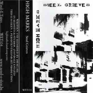 High Marks - Steel Grieves