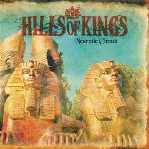 Hills Of Kings - Neurotic Circuit