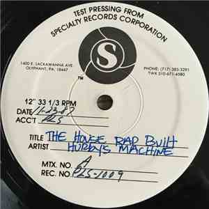 Hurby's Machine - The House That Rap Built