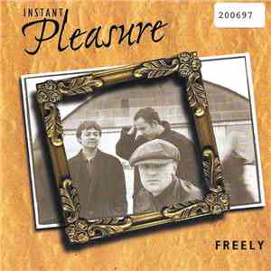 Instant Pleasure  - Freely
