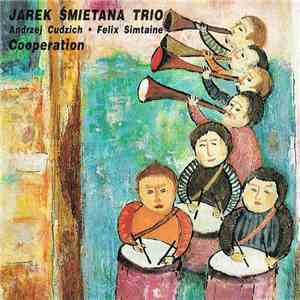 Jarek Śmietana Trio - Cooperation
