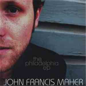 John Francis Maher - The Philadelphia ep