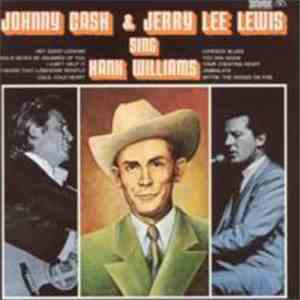 Johnny Cash & Jerry Lee Lewis - Johnny Cash & Jerry Lee Lewis Sing Hank Wil ...