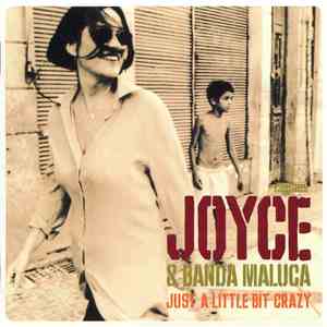 Joyce - Just A Little Bit Crazy