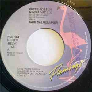 Kari Salmelainen / Kirka & Lapset - Putte Possun Nimipäivät / Lasten Liiken ...