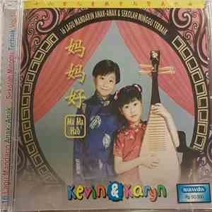Kevin  & Karyn  - 妈妈好 = Ma Ma Hao - 16 Lagu Mandarin Anak-Anak & Sekolah Mi ...