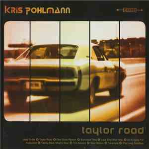 Kris Pohlmann - Taylor Road