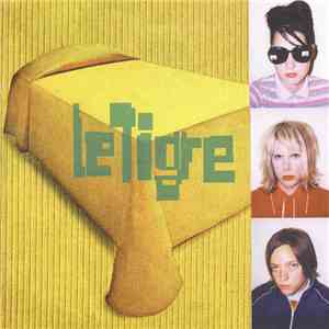 Le Tigre - Le Tigre