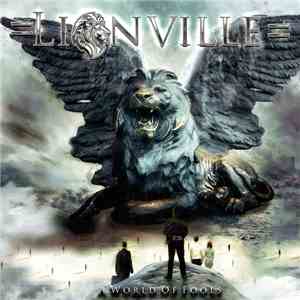 Lionville - A World Of Fools
