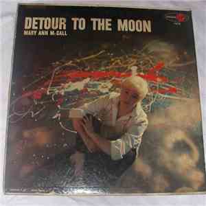 Mary Ann McCall - Detour To The Moon