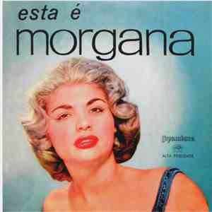 Morgana  - Esta É Morgana
