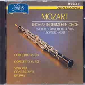 Mozart, Thomas Indermühle, English Chamber Orchestra Director Leopold Hager - Concerto KV 314, Concerto KV 313 - Sinfonia Concertante KV 297b