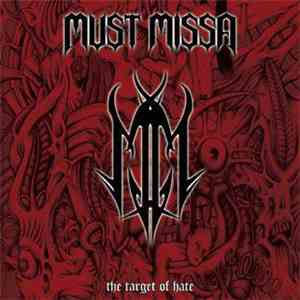 Must Missa - The Target Of Hate
