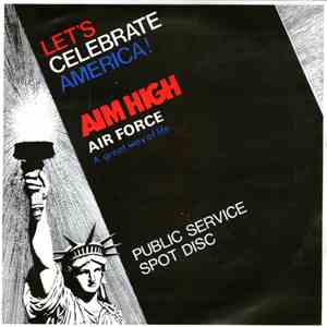 No Artist - Let's Celebrate America! - Aim High Force (A Great Way Of Life)