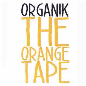 Organ!k - The Orange Tape
