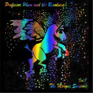 Professor Plum And The Revolvers - Morgue Sessions Vol.1