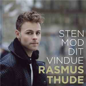Rasmus Thude - Sten Mod Dit Vindue