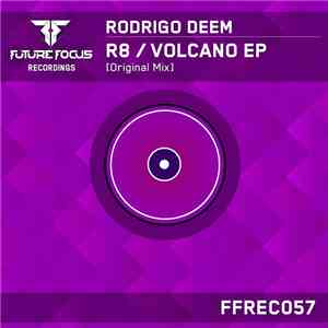 Rodrigo Deem - R8 / Volcano EP