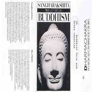 Sangharakshita - Tape Lectures On Buddhism: Buddhist Puja And Sutra Chantin ...