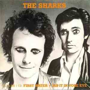 Sharks  - First Water + Jab It In Yore Eye