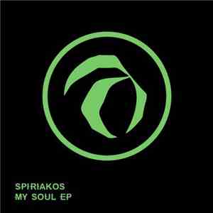 Spiriakos - My Soul EP