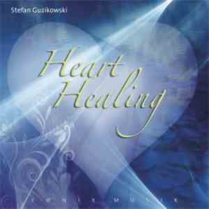 Stefan Guzikowski - Heart Healing