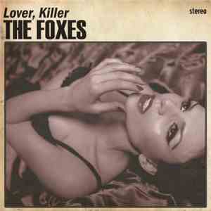 The Foxes - Lover, Killer