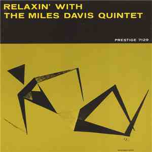 The Miles Davis Quintet - Relaxin' With The Miles Davis Quintet
