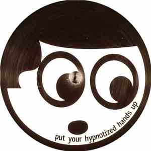 Unknown Artist - Put Your Hypnotized Hands Up / Holiday